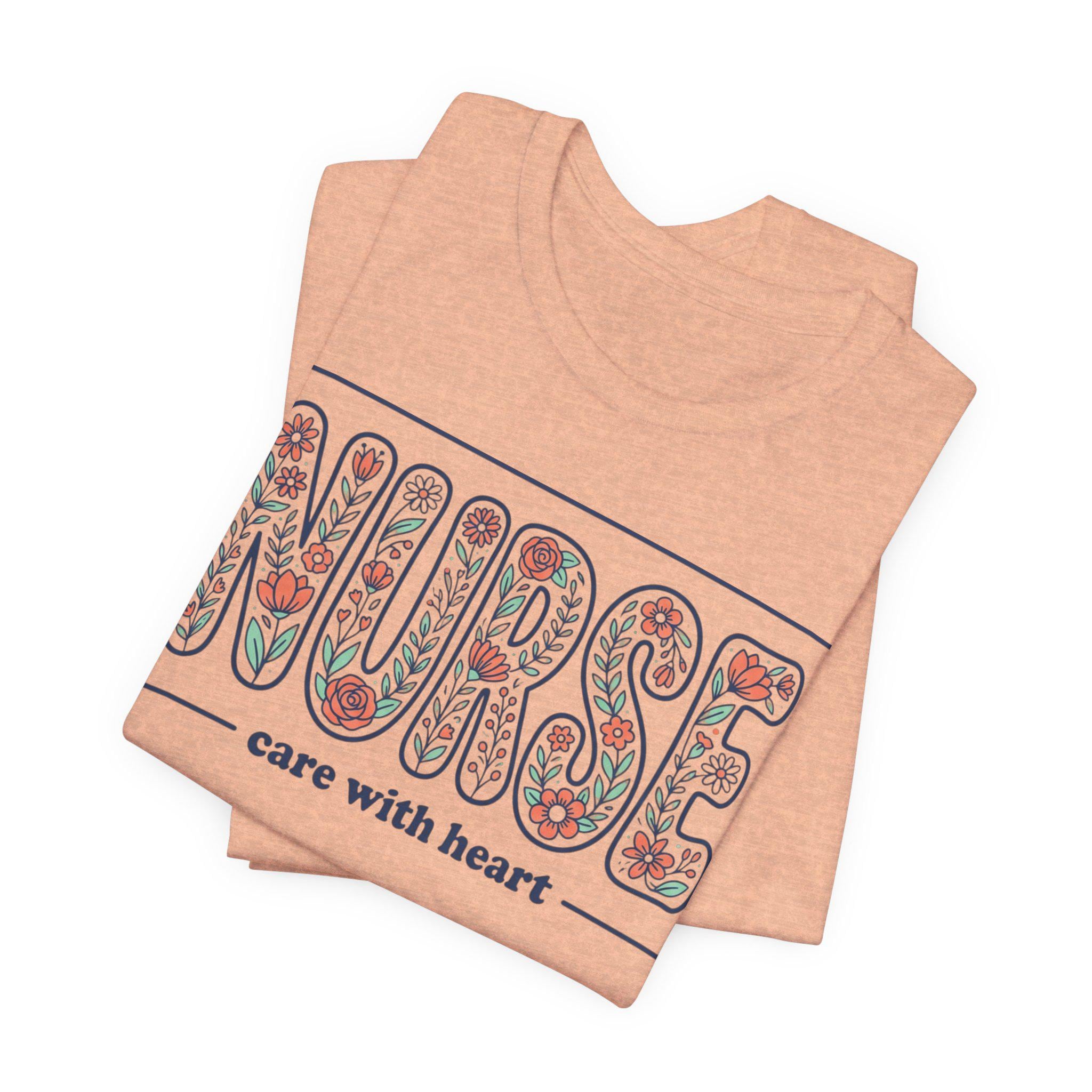 NURSE floral block letters Tee | care with heart shirt