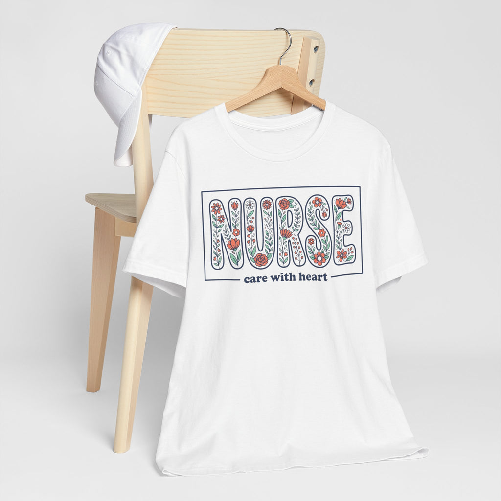 NURSE floral block letters Tee | care with heart shirt