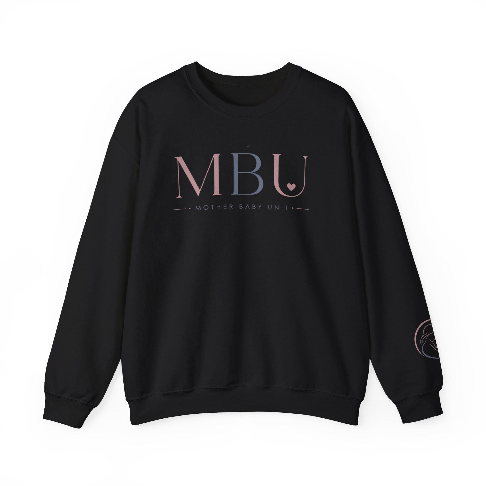 mother baby unit sweatshirt