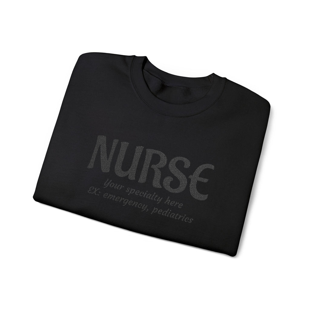 Nurse specialty shirt Sweatshirt